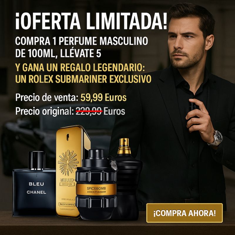 ¡OFERTA LIMITADA! COMPRA 1 FRAGANCIA MASCULINA DE 100ML, LLÉVATE 5 — Y GANA UN REGALO LEGENDARIO: UN ROLEX SUBMARINER EXCLUSIVO - PRÉ BLACK FRIDAY - CIERRE DE LA TIENDA